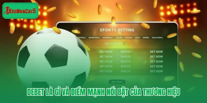 Debet và định vị rõ trong cá cược bóng đá trực tuyến gốc Đức